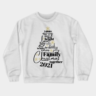 Family Christmas 2021 Crewneck Sweatshirt